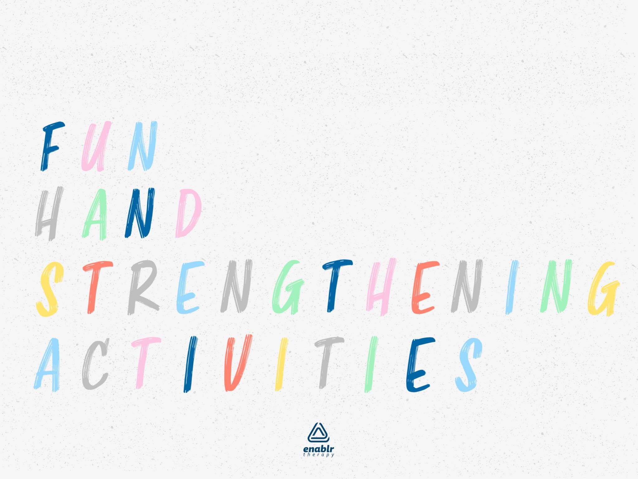 5 Fun Hand-Strengthening Activities | Enablr Therapy
